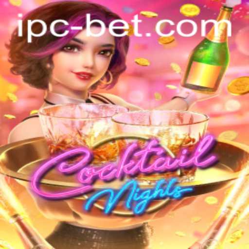 CocktailNights: Discover the Thrills of the New IPCbet Game